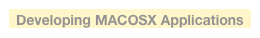 Developing MACOSX Applications