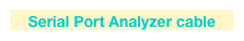 Serial Port Analyzer cable